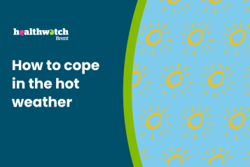 The Healthwatch Brent logo is on the left hand side and the title says 'How to cope in the hot weather'. On the right hand side, there is a separate blue section with multiple yellow sun cartoons.